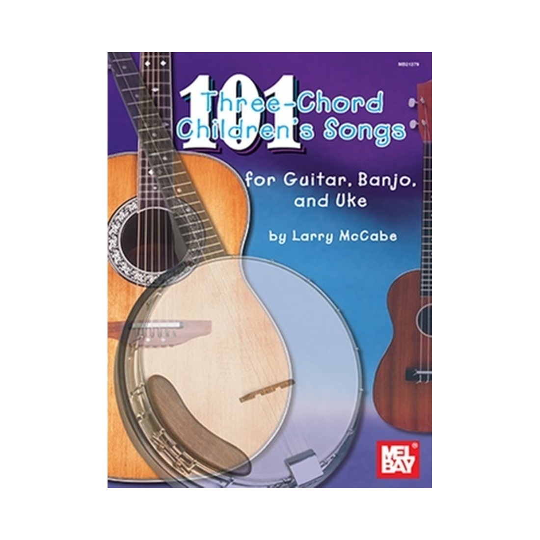 101 Three Chord Childrens Songs for Guitar