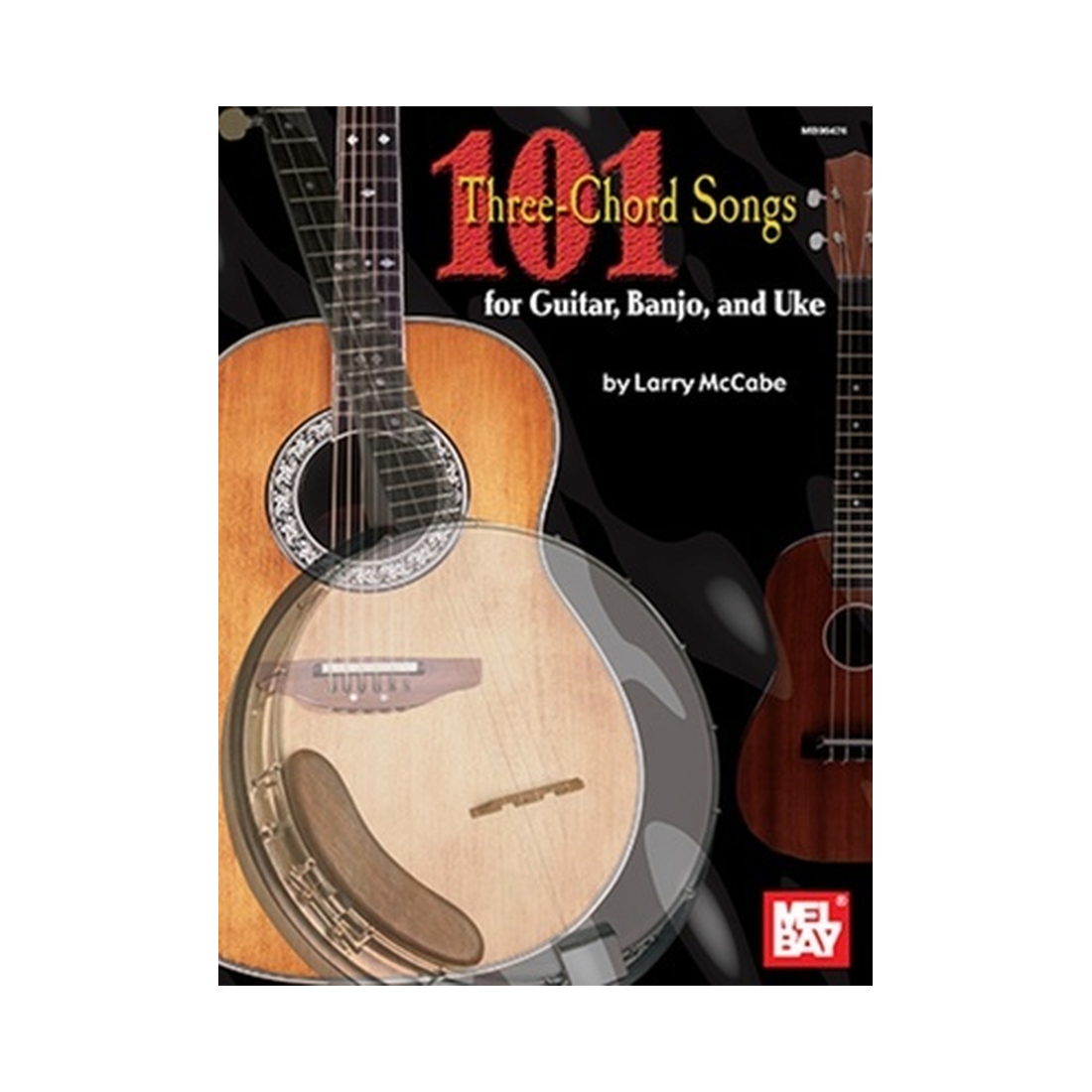 101 Three Chord Songs for Guitar, Banjo and Uke