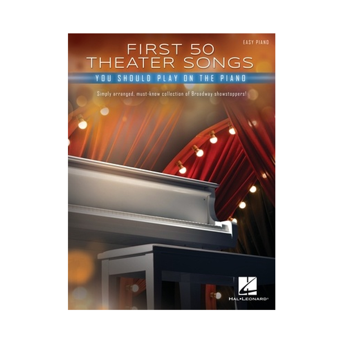First 50 Theater Songs You Should Play on Piano