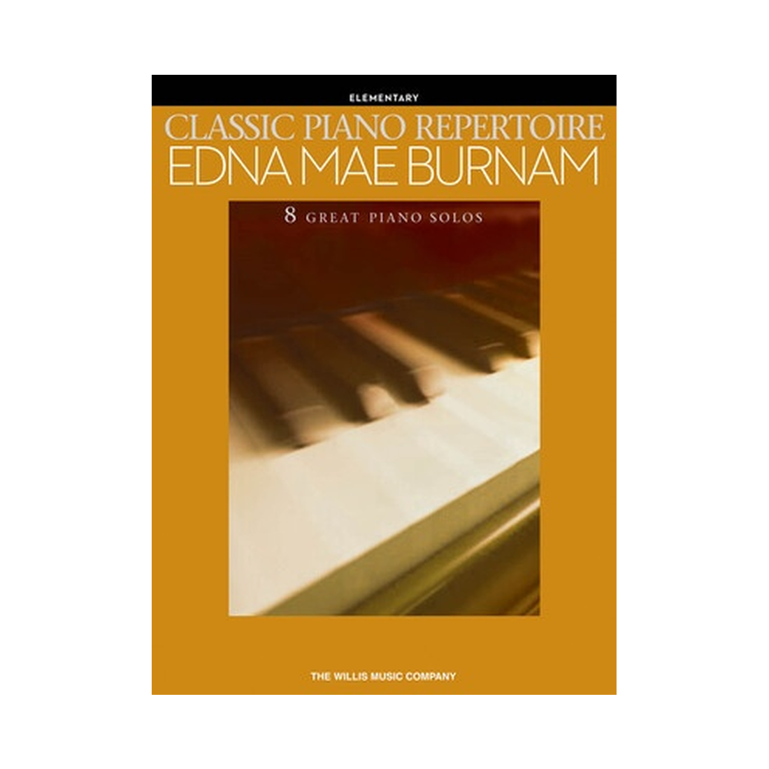 Classic Piano Repertoire - Edna Mae Burnam