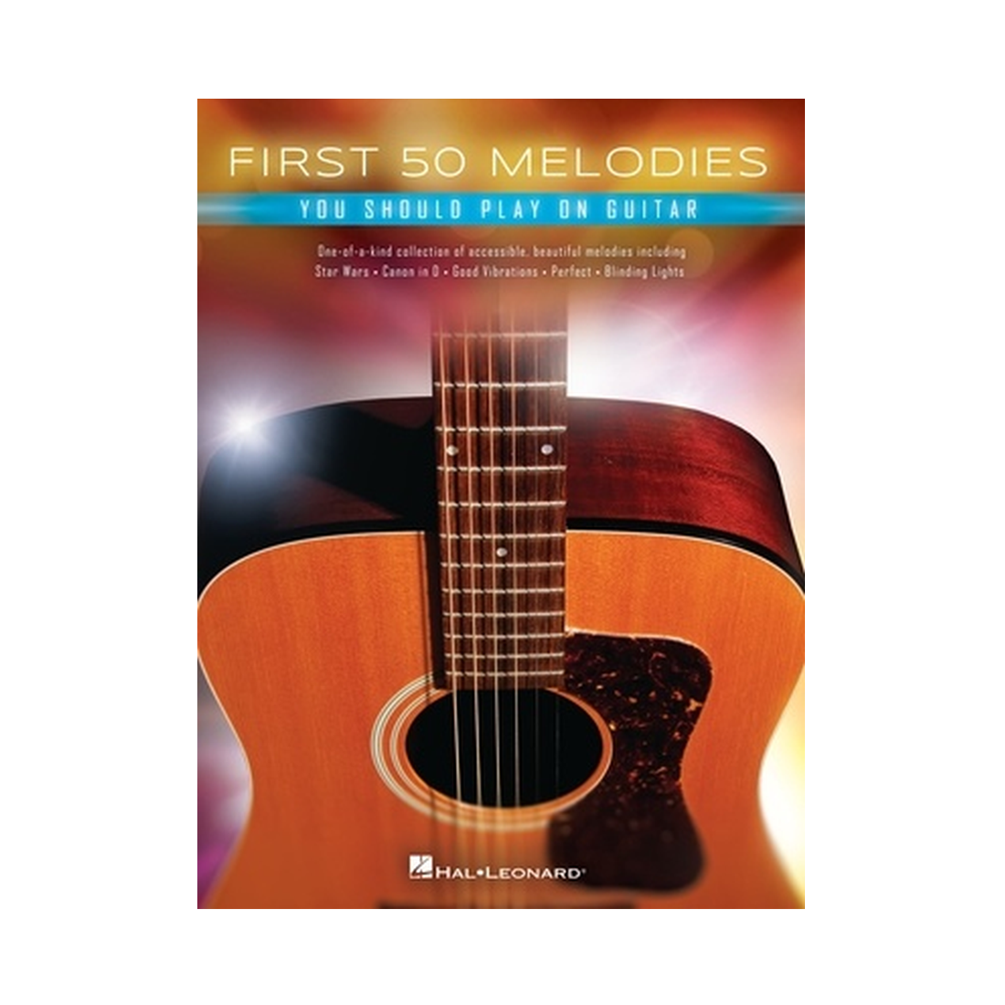 First 50 Melodies You Should Play on Guitar