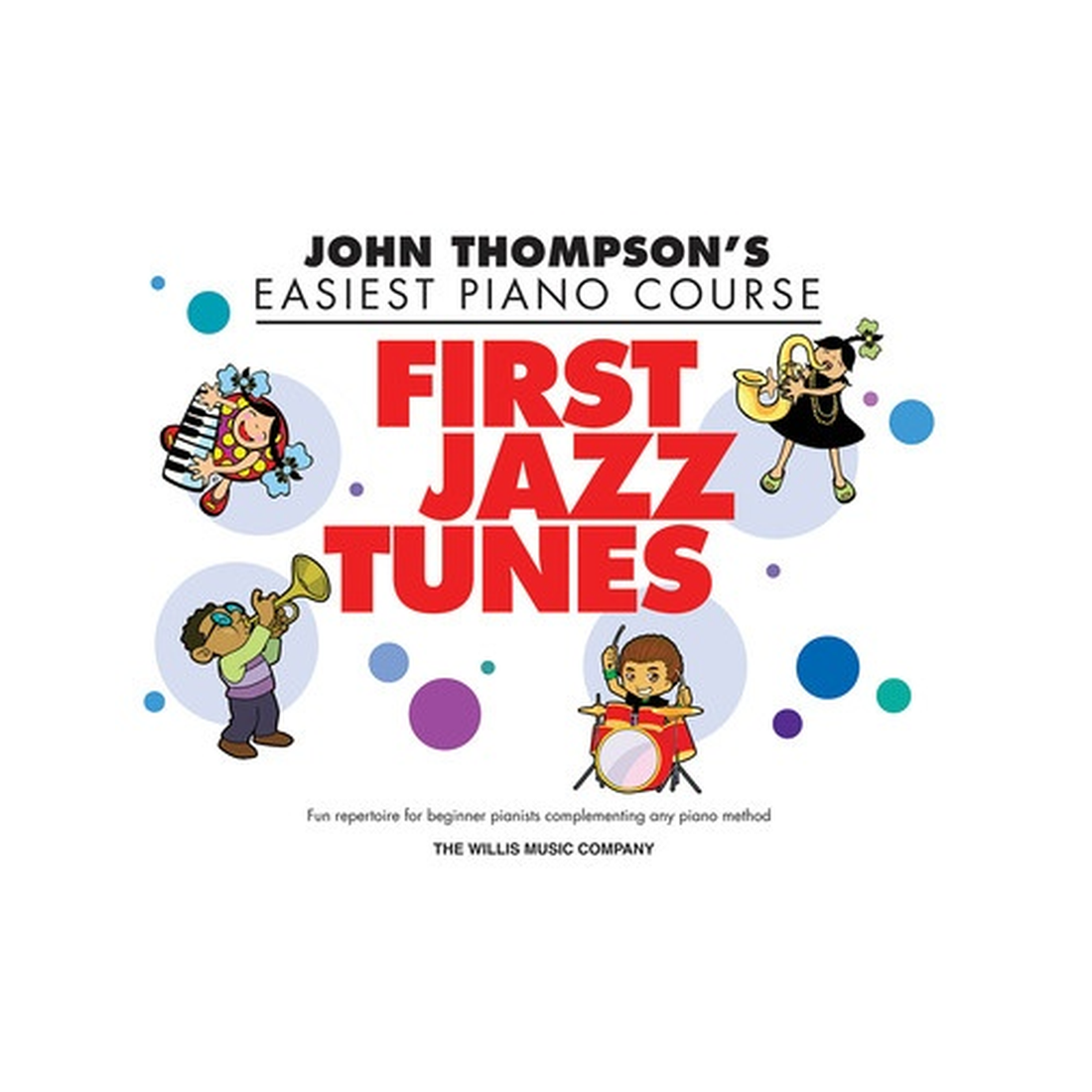Easiest Piano Course - First Jazz Tunes