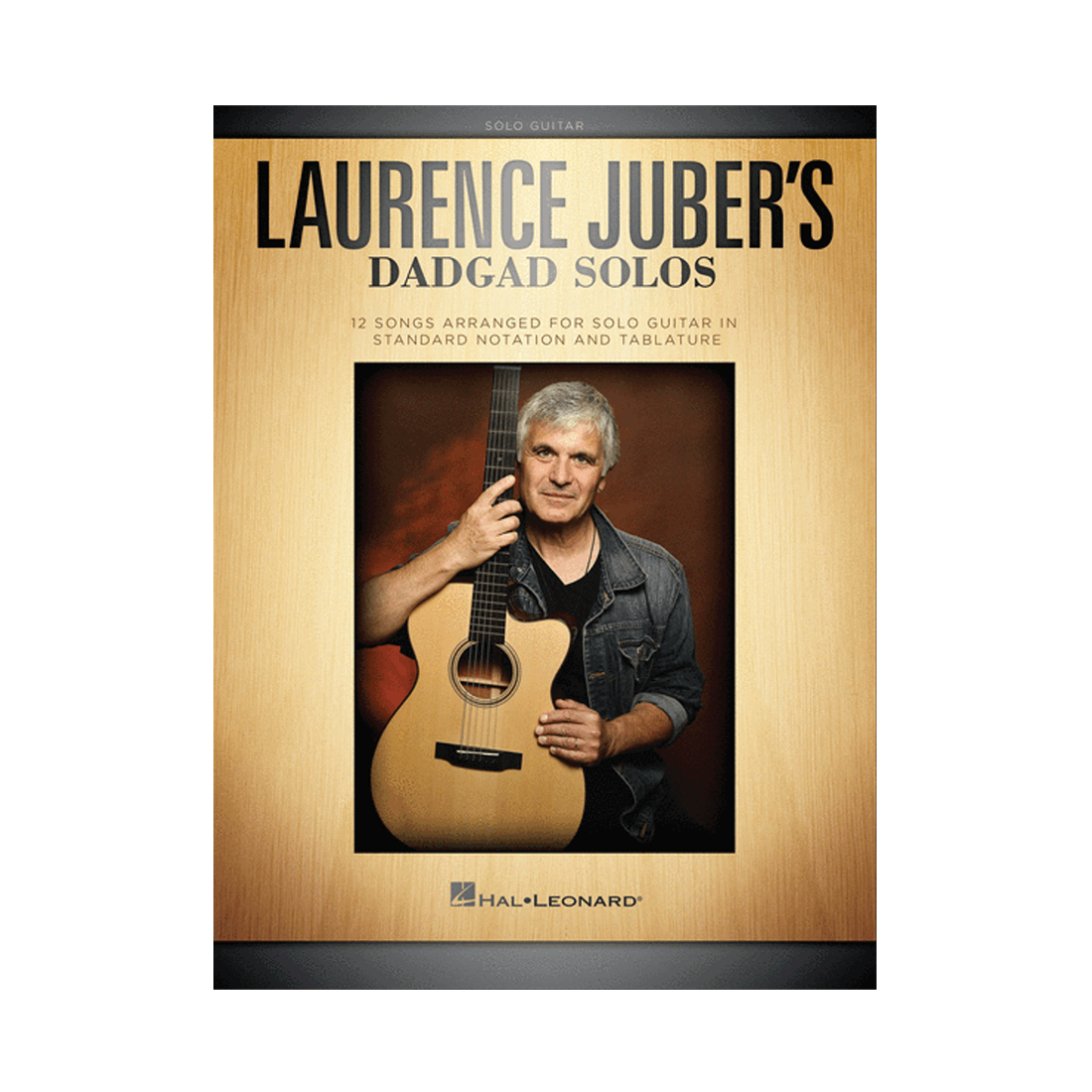 Laurence Juber's DADGAD Solos