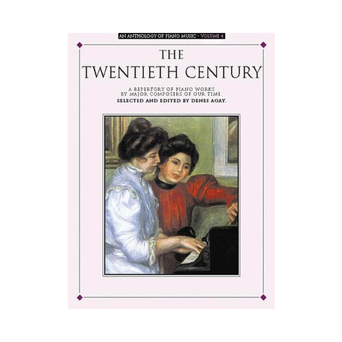 Anthology of Piano Music Vol. 4 - The Twentieth Century