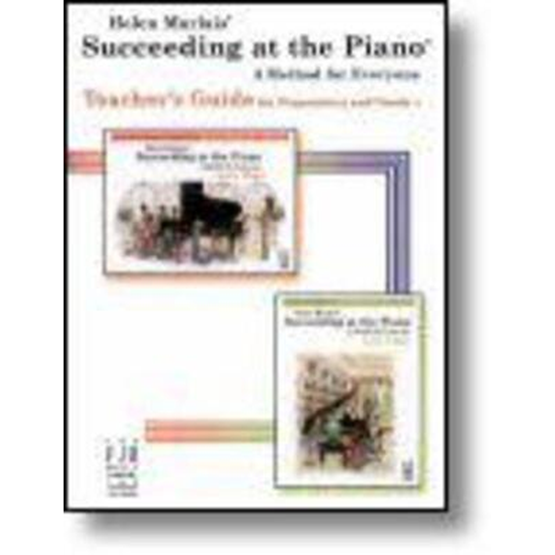 Succeeding at the Piano Teachers Guide Preparatory & Grade 1