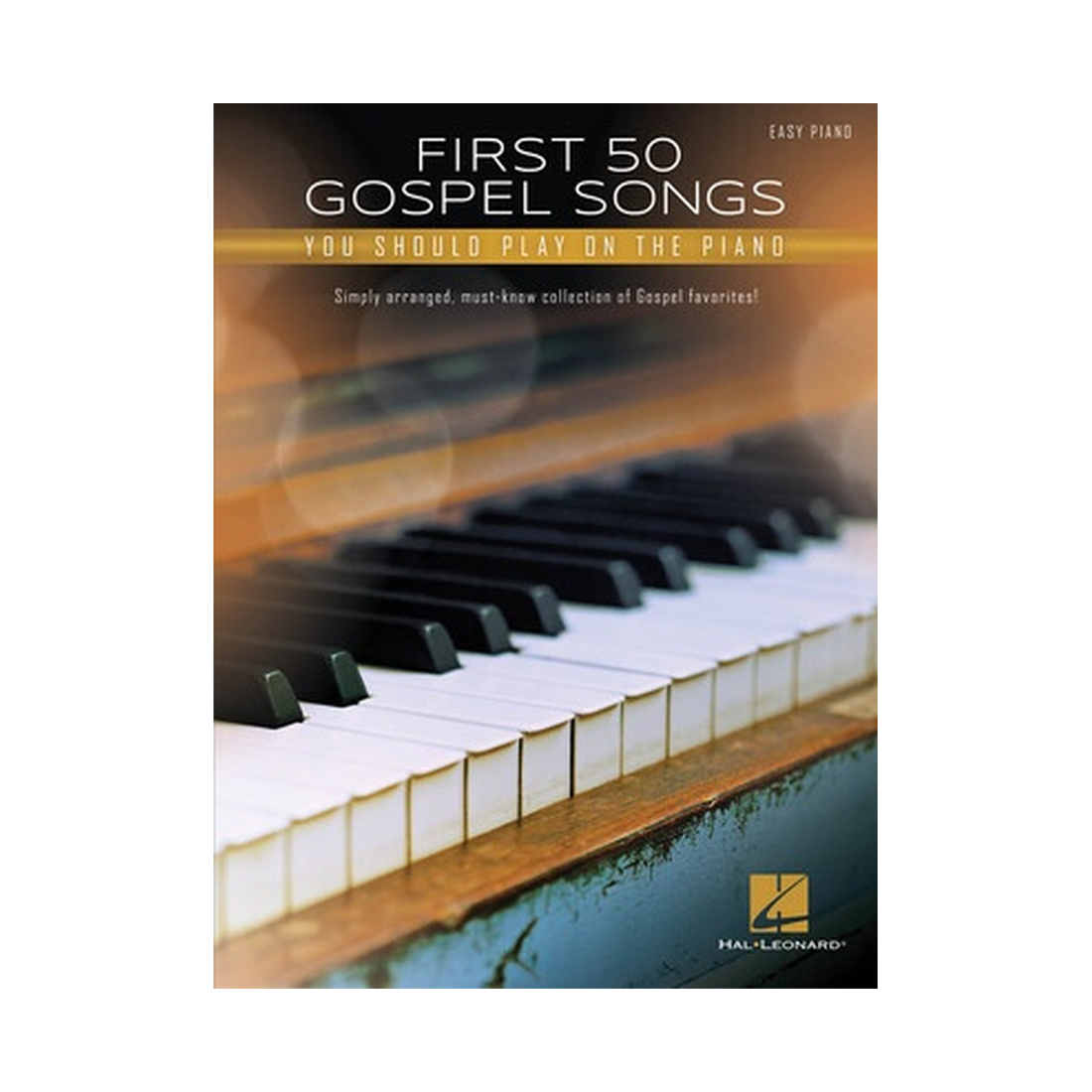 First 50 Gospel Songs You Should Play on Piano