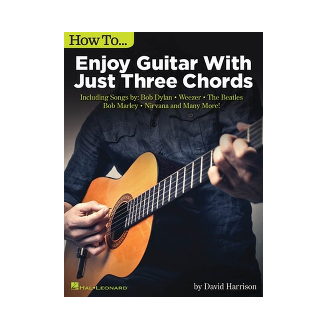 How to Enjoy Guitar with Just 3 Chords