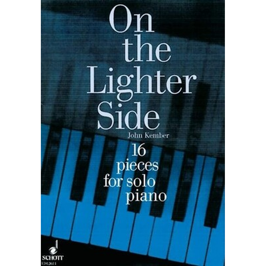 On The Lighter Side 16 pieces for solo piano