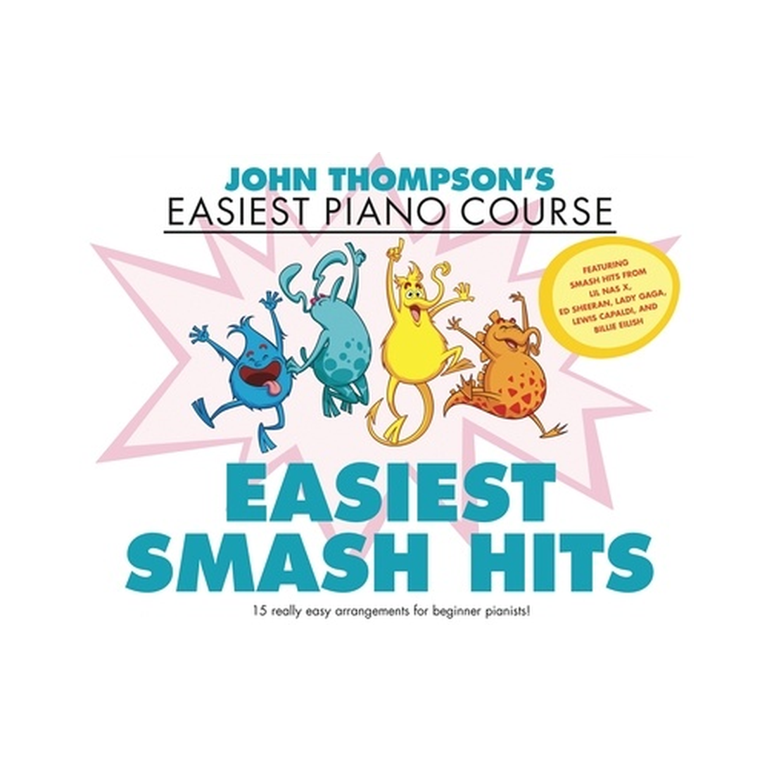 Easiest Piano Course - Easiest Smash Hits