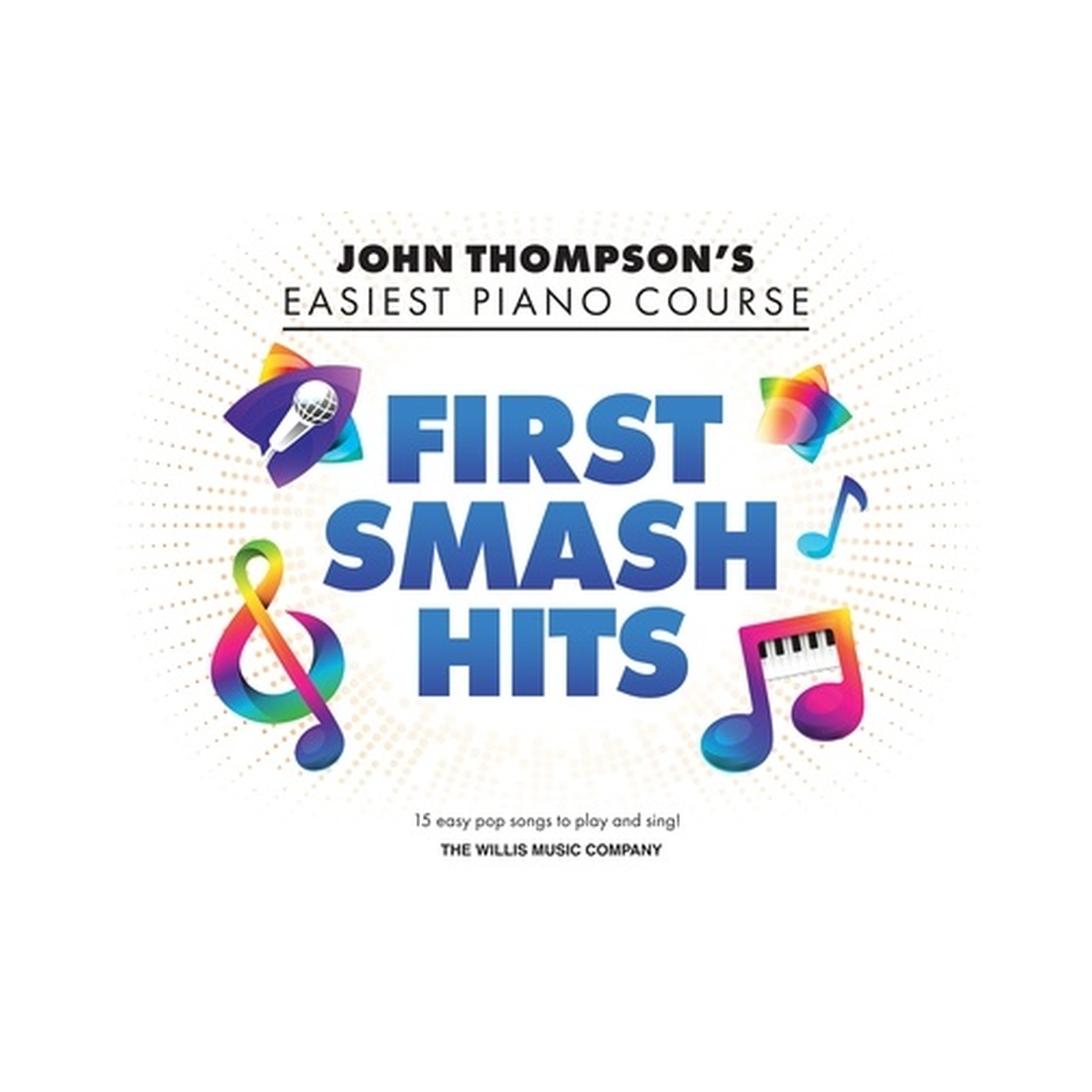 Easiest Piano Course - First Smash Hits