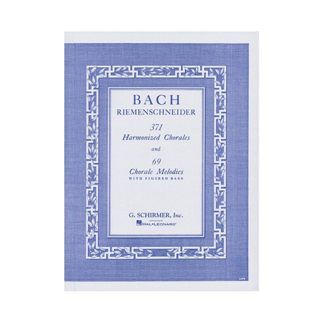 371 Harmonized Chorales and 69 Chorale Melodies