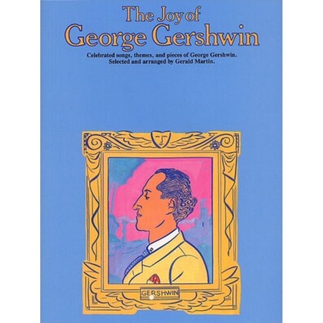 The Joy of George Gershwin