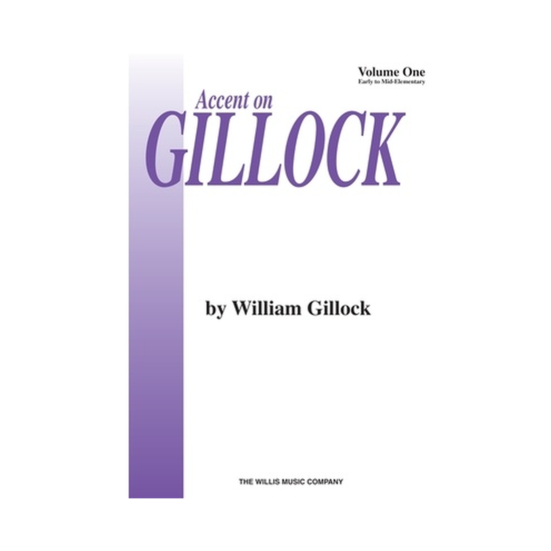 Accent on Gillock Volume 1