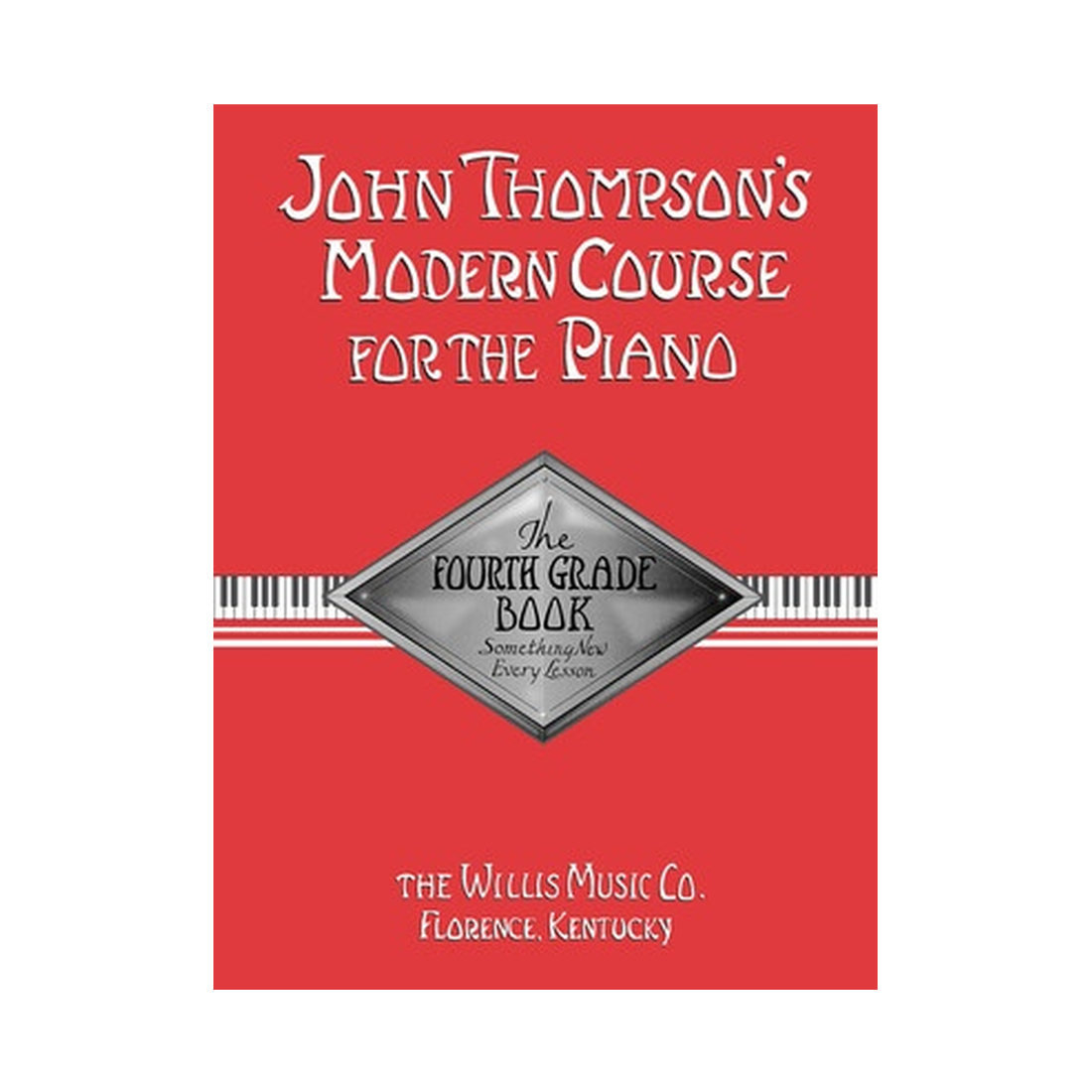 John Thompson's Modern Course for the Piano