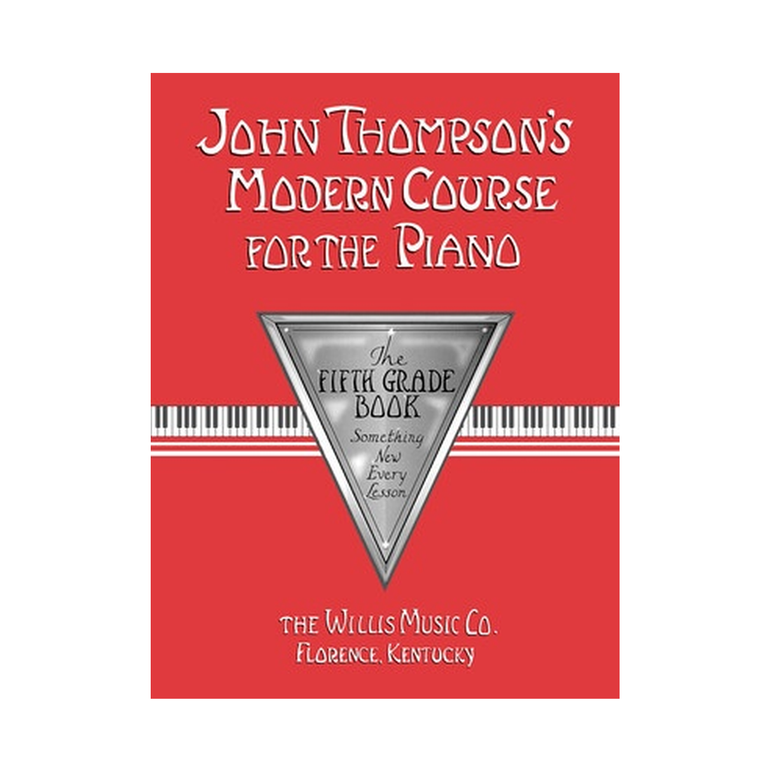 John Thompson's Modern Course for the Piano