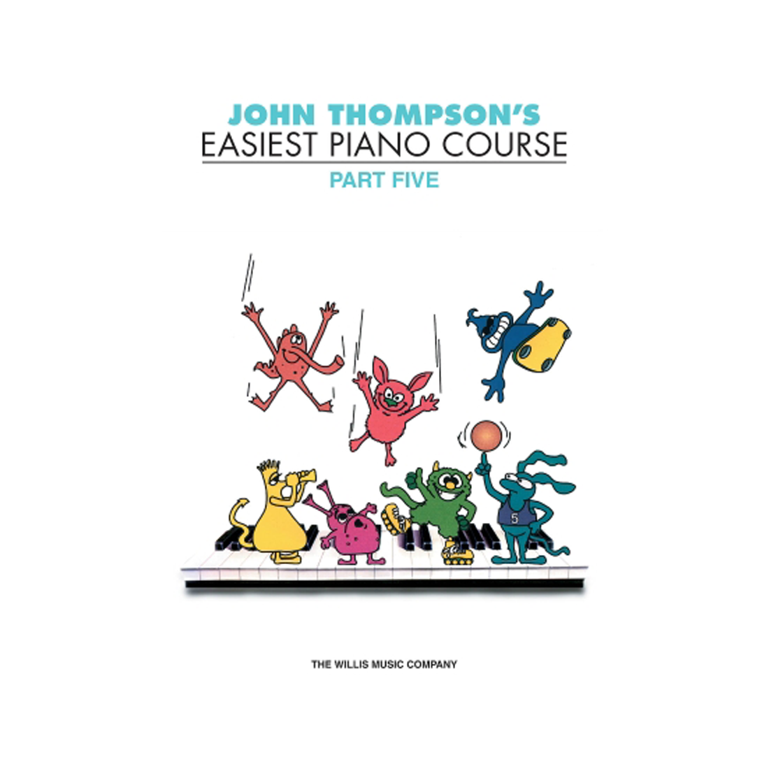 John Thompson's Easiest Piano Course - Part 5 - Book Only