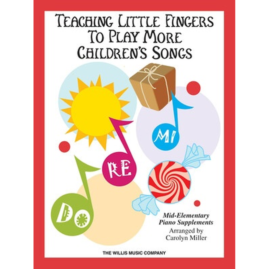 Teaching Little Fingers to Play More Children's Songs