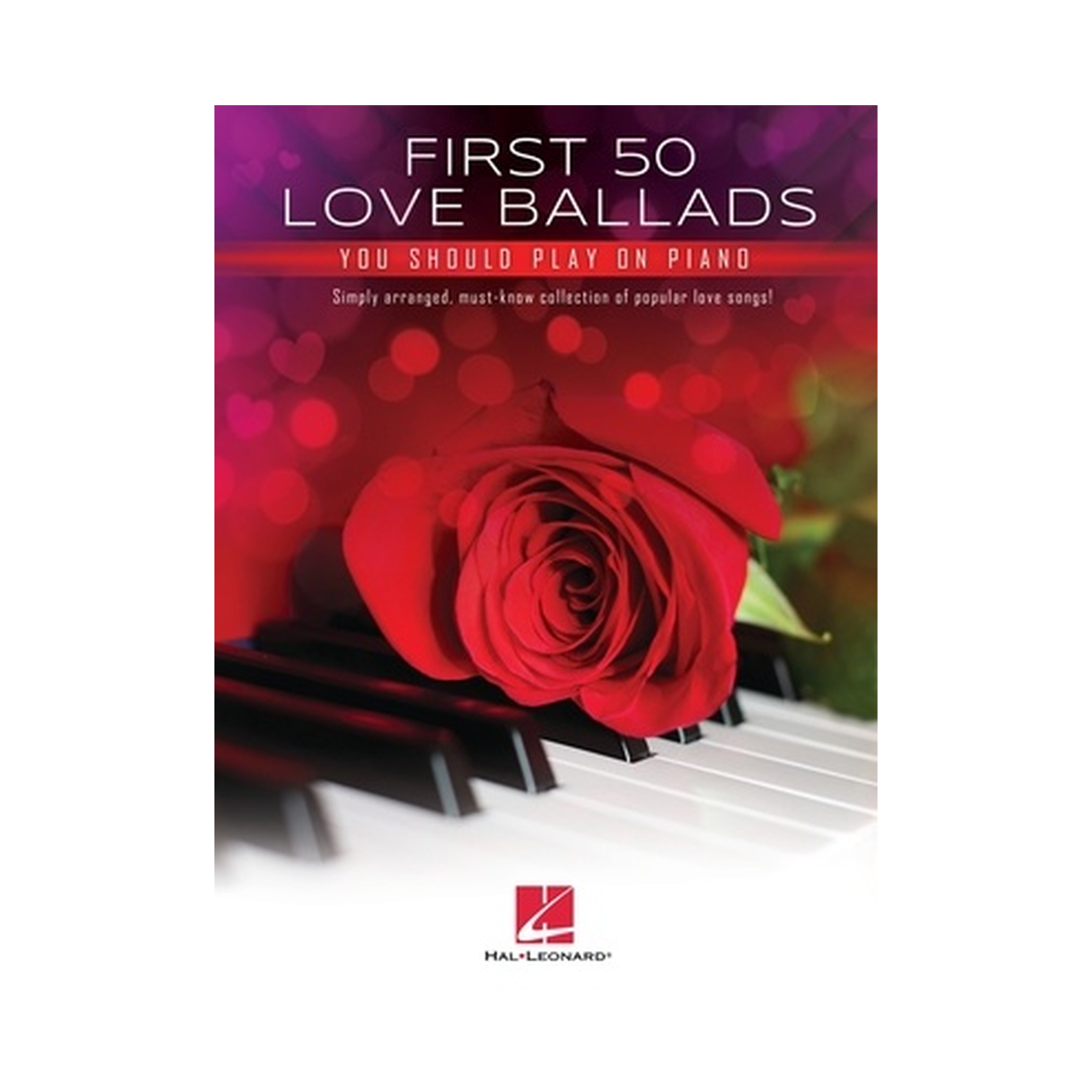 First 50 Love Ballads You Should Play on Piano