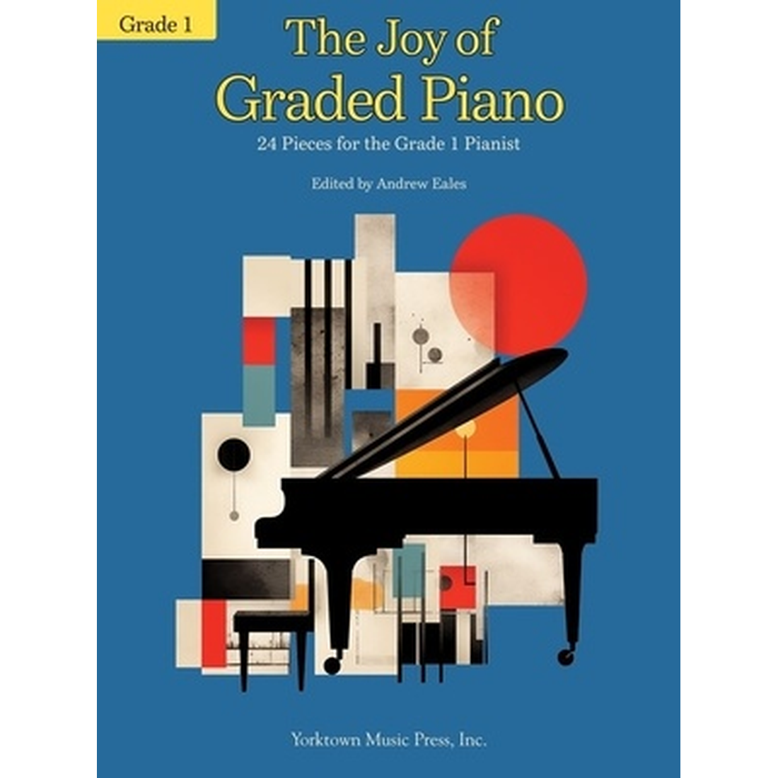 The Joy of Graded Piano Grade 1