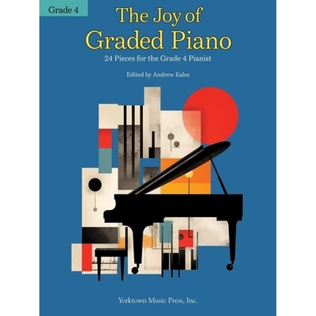 The Joy of Graded Piano Grade 4