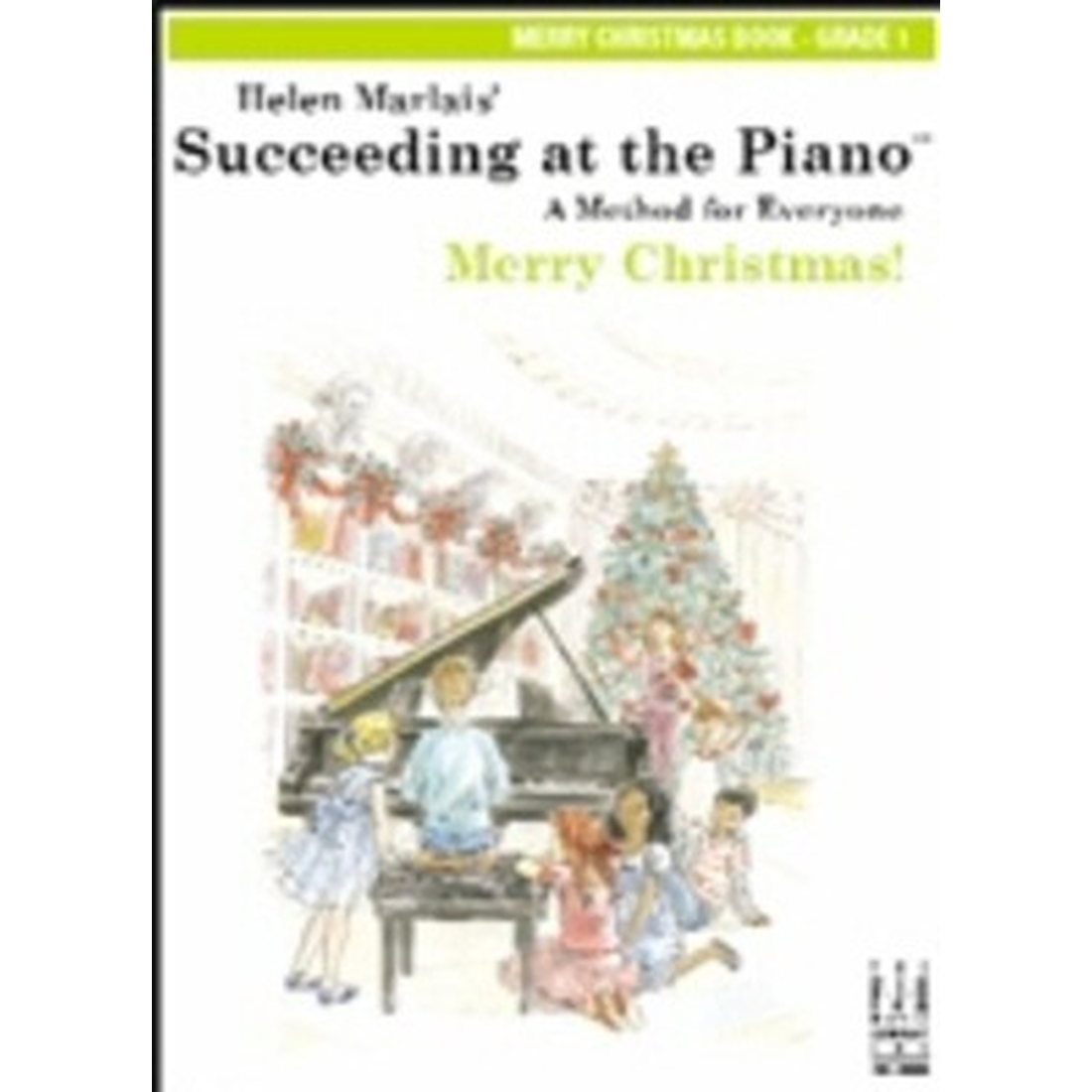 Succeeding at the Piano Merry Christmas Book Grade 1