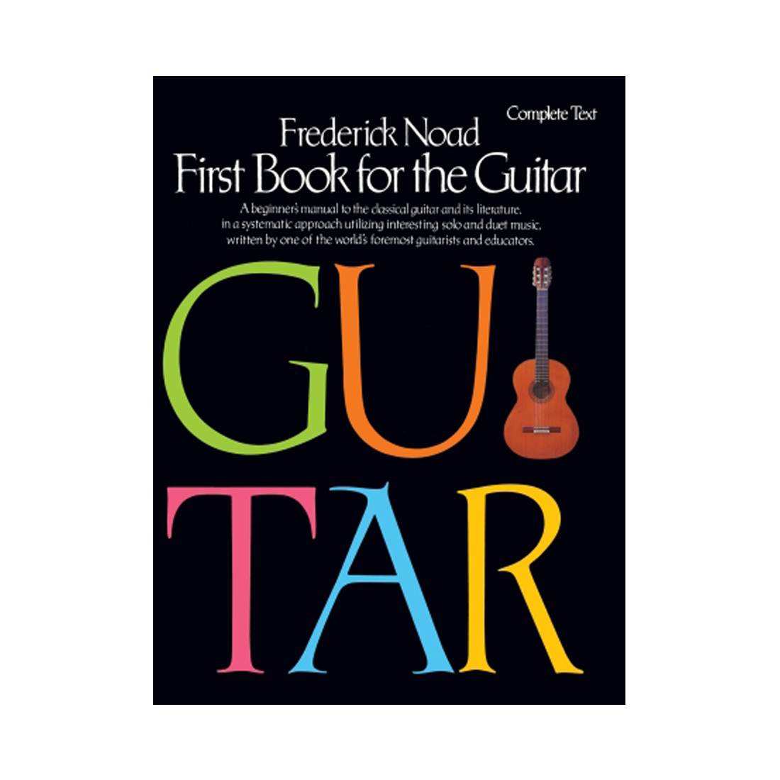Frederick Noad - First Book for the Guitar Complete