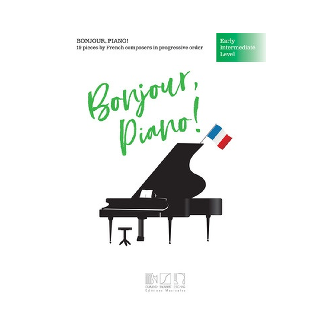 Bonjour, Piano! - Early Intermediate Level