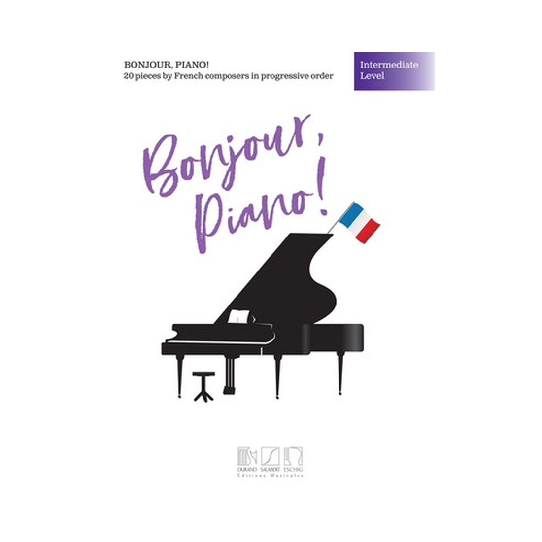 Bonjour, Piano! - Intermediate Level