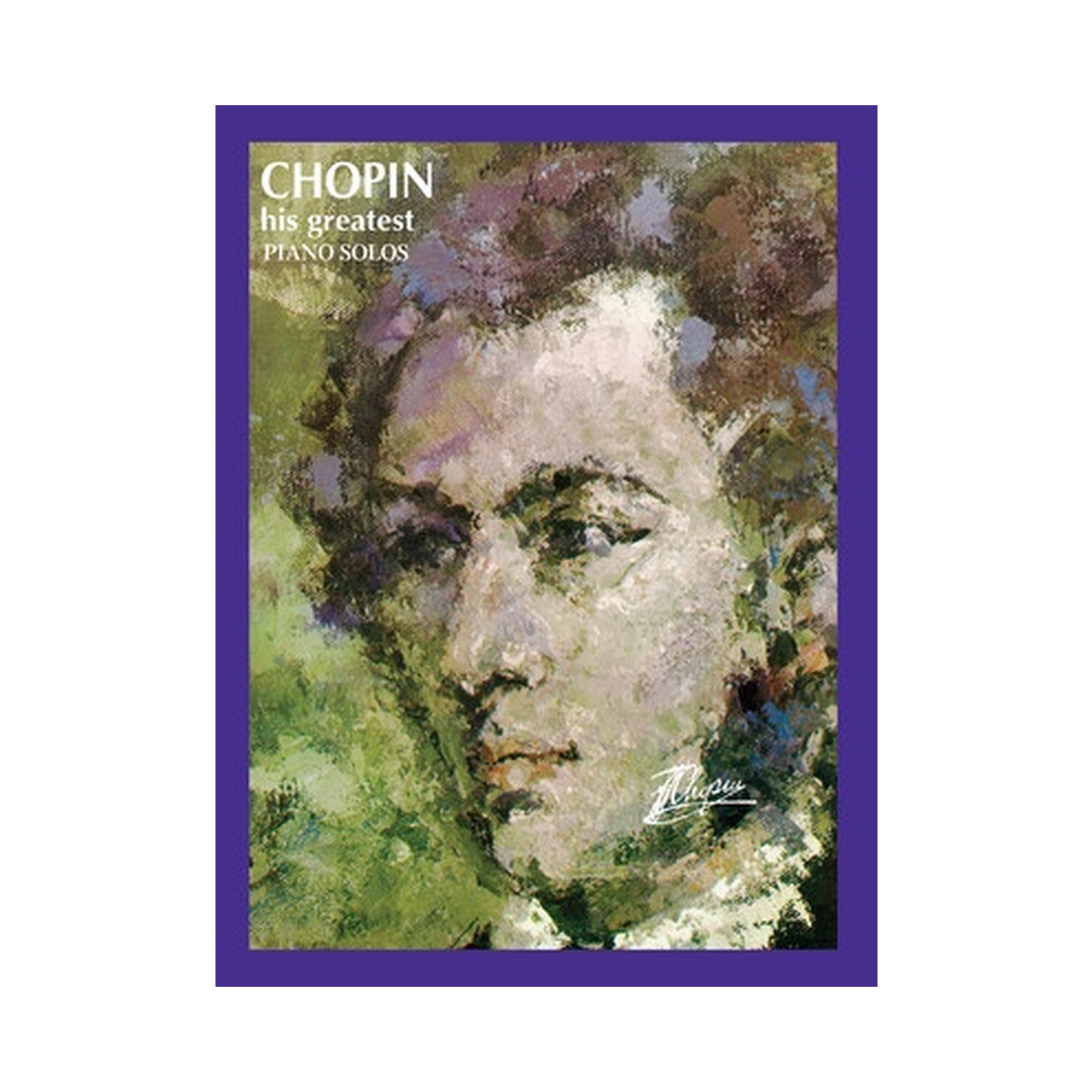 Chopin - Vol. 1 His Greatest