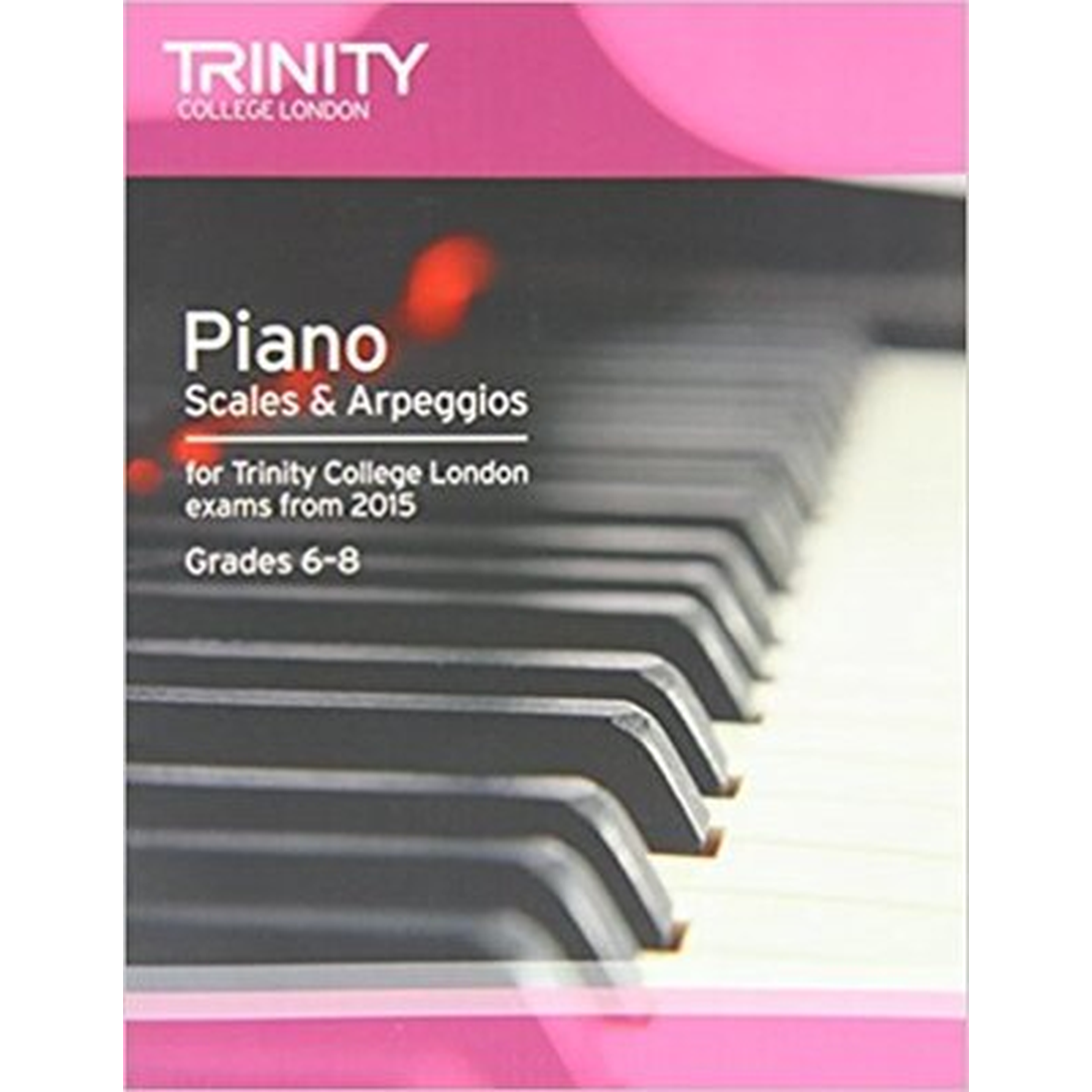 Piano Scales & Arpeggios - Grades 6-8
