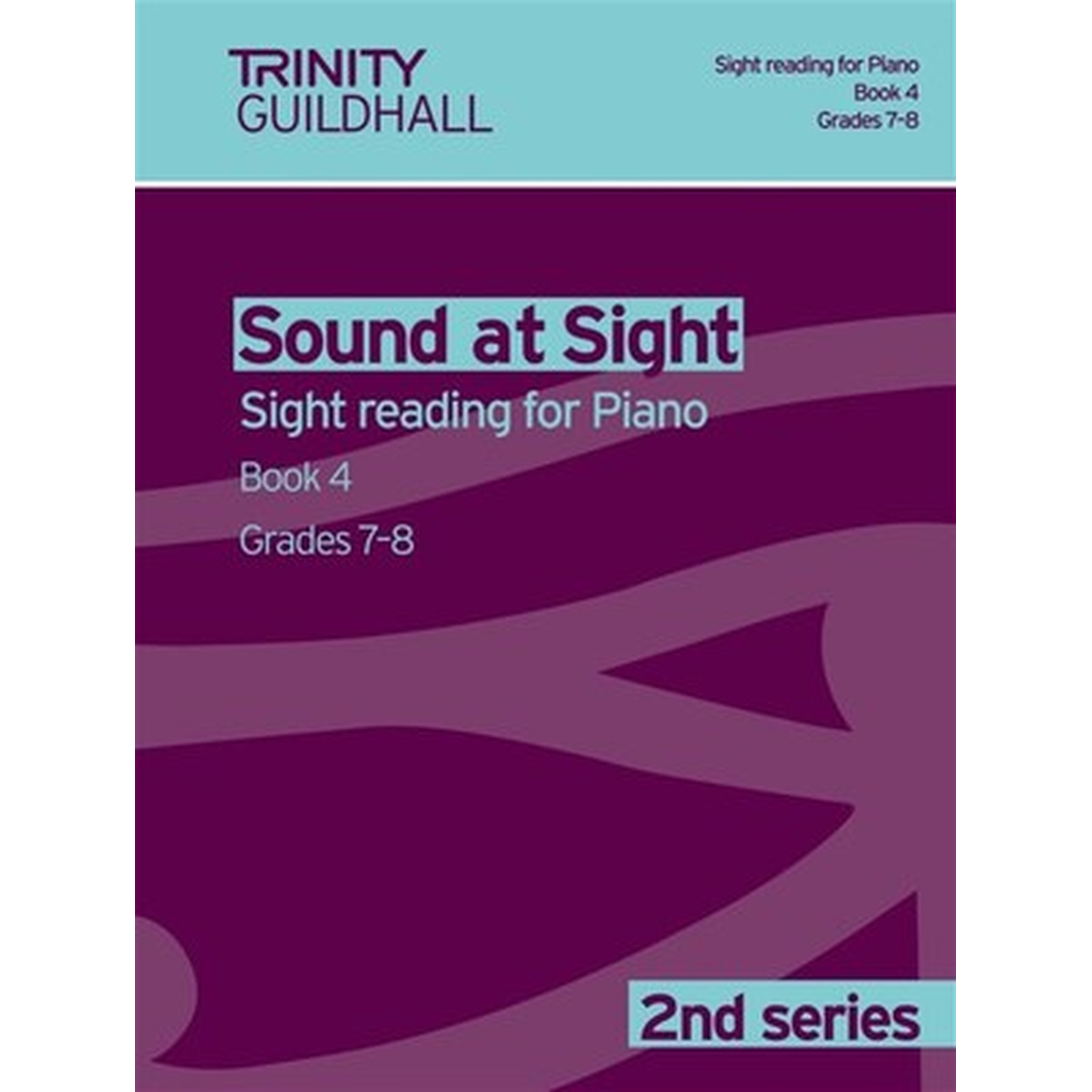 Sound at Sight - Piano Book 4: Grades 7-8
