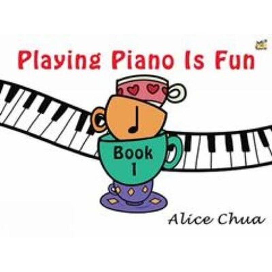 Playing Piano Is Fun Book 1