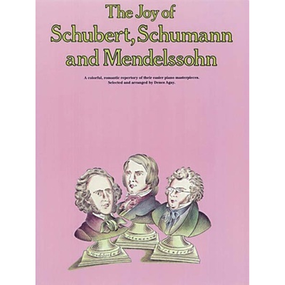 The Joy of Schubert, Schumann & Mendelssohn