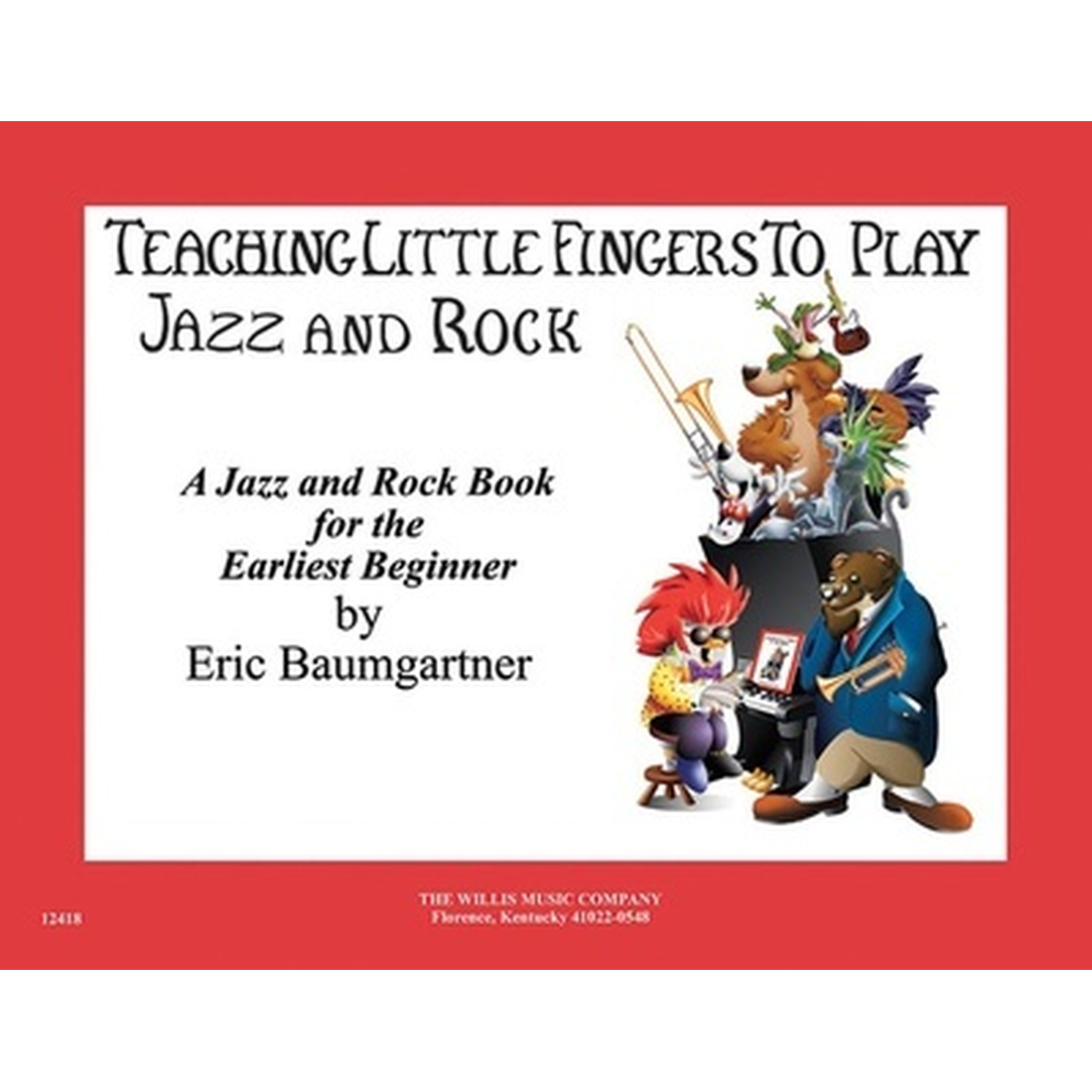 Teaching Little Fingers to Play Jazz and Rock - Book/CD