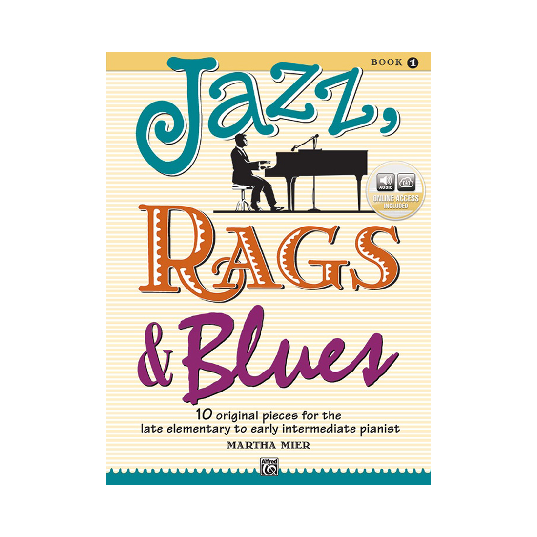 Jazz, Rags & Blues Book 1 - 10 Original Pieces