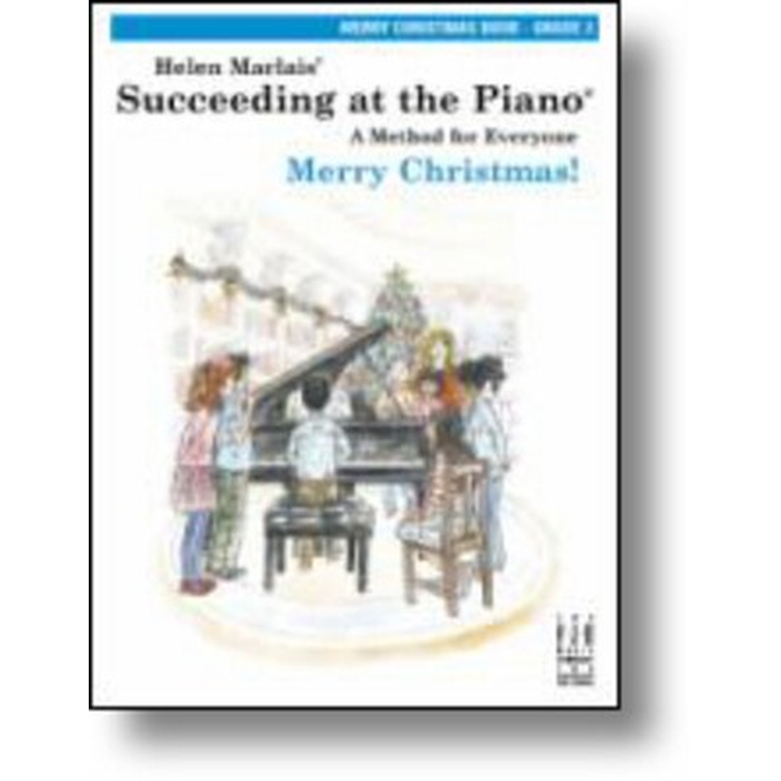 Succeeding at the Piano Merry Christmas Grade 3