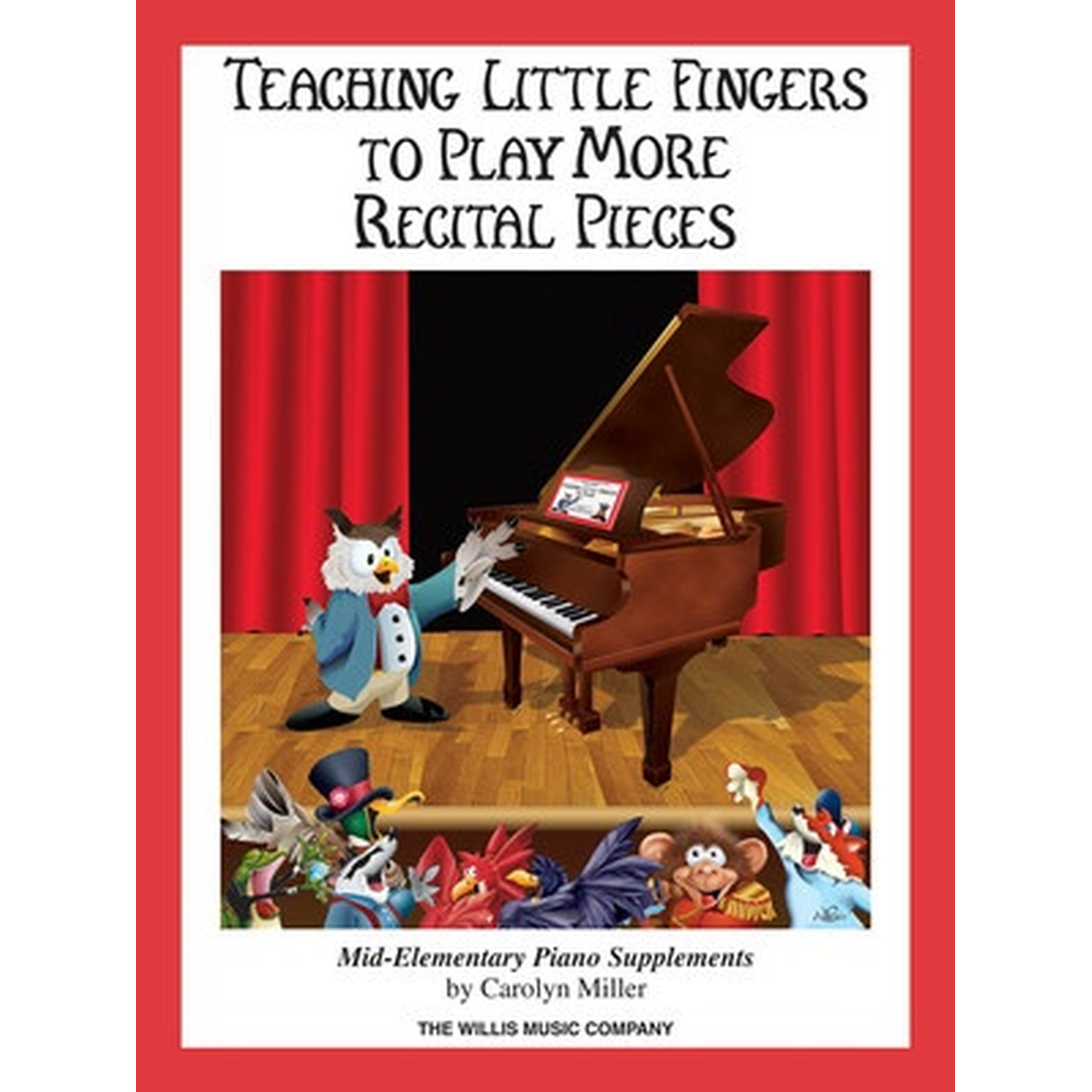 Teaching Little Fingers to Play More Recital Pieces