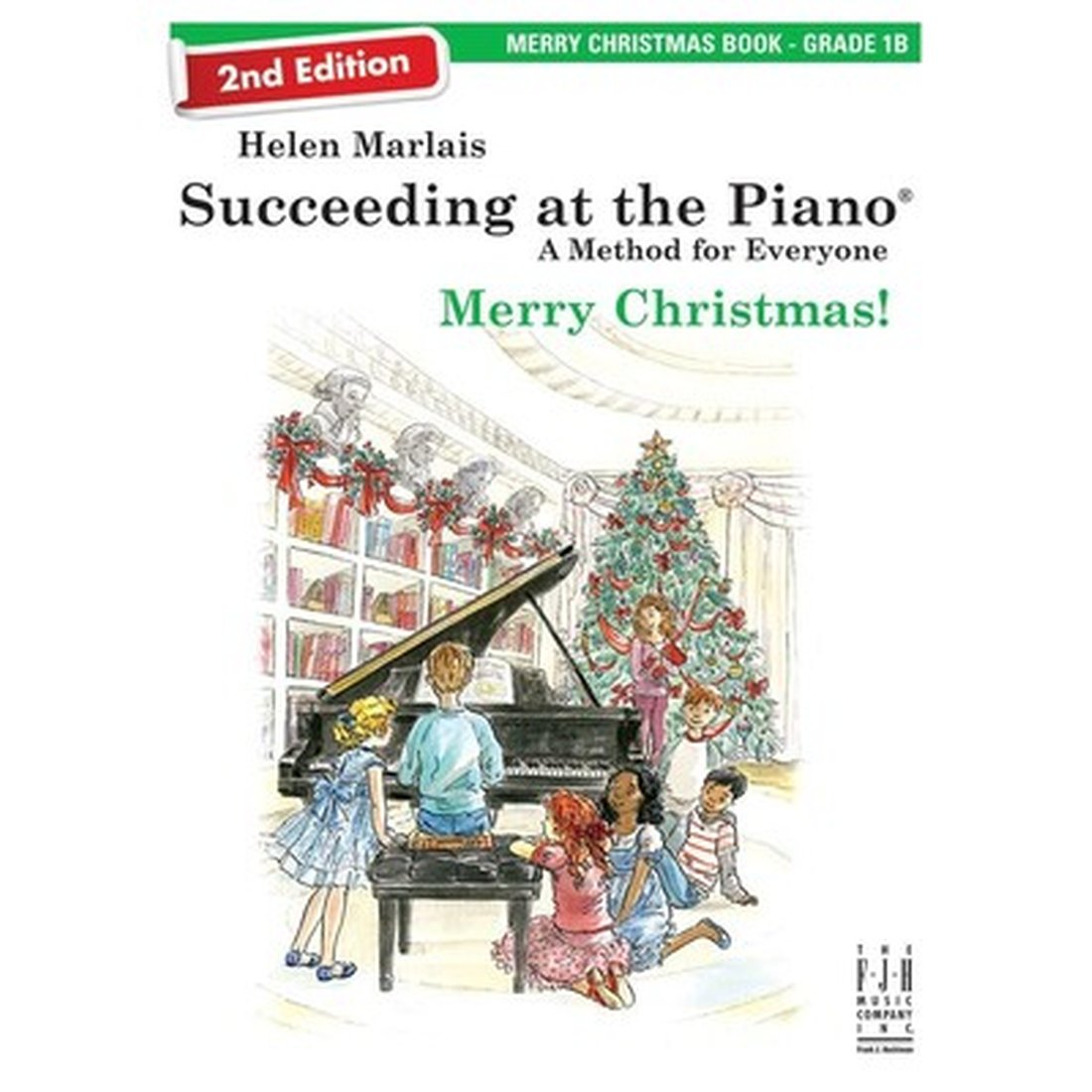 Succeeding at the Piano Grade 1B Merry Christmas Book