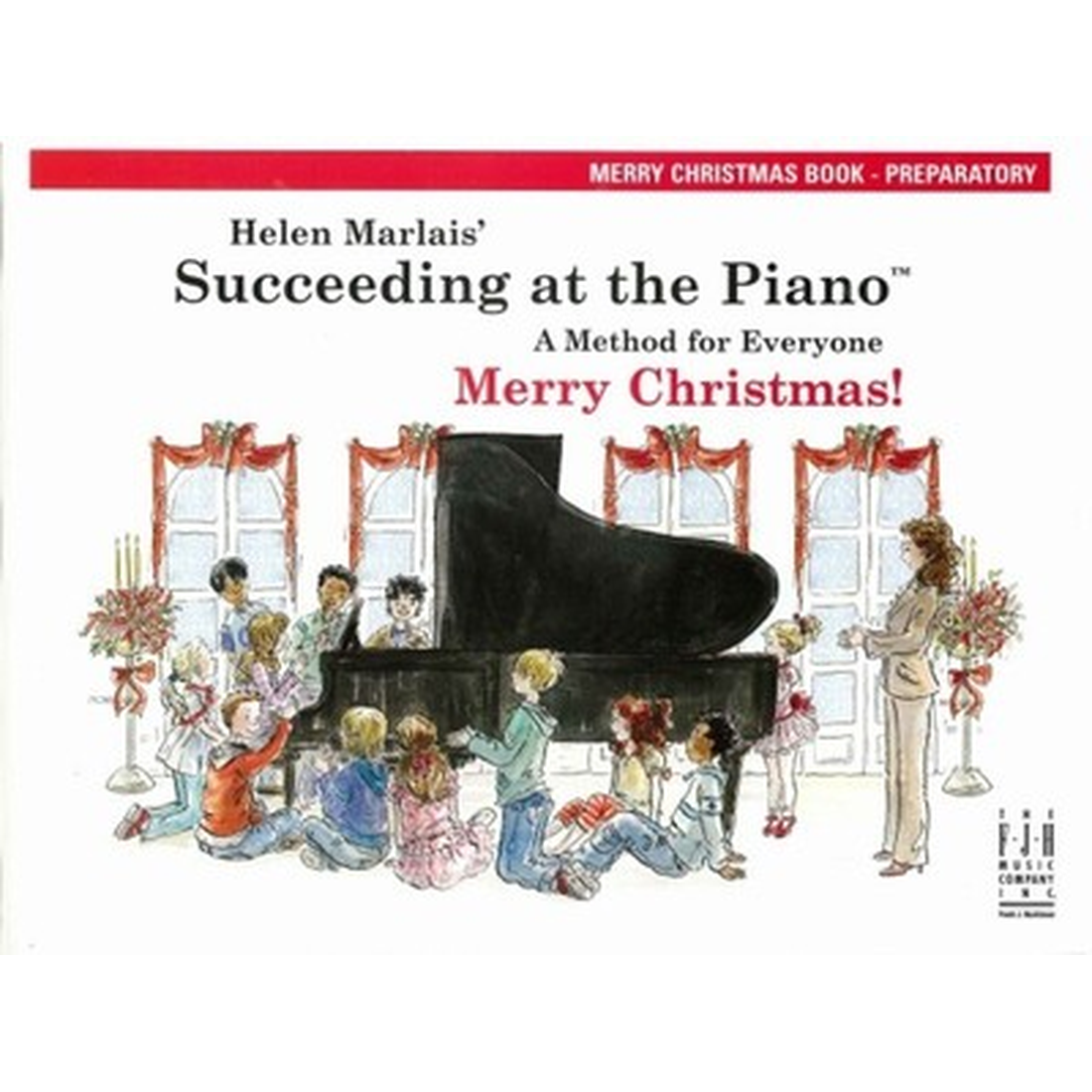 Succeeding at the Piano Merry Christmas Preparatory