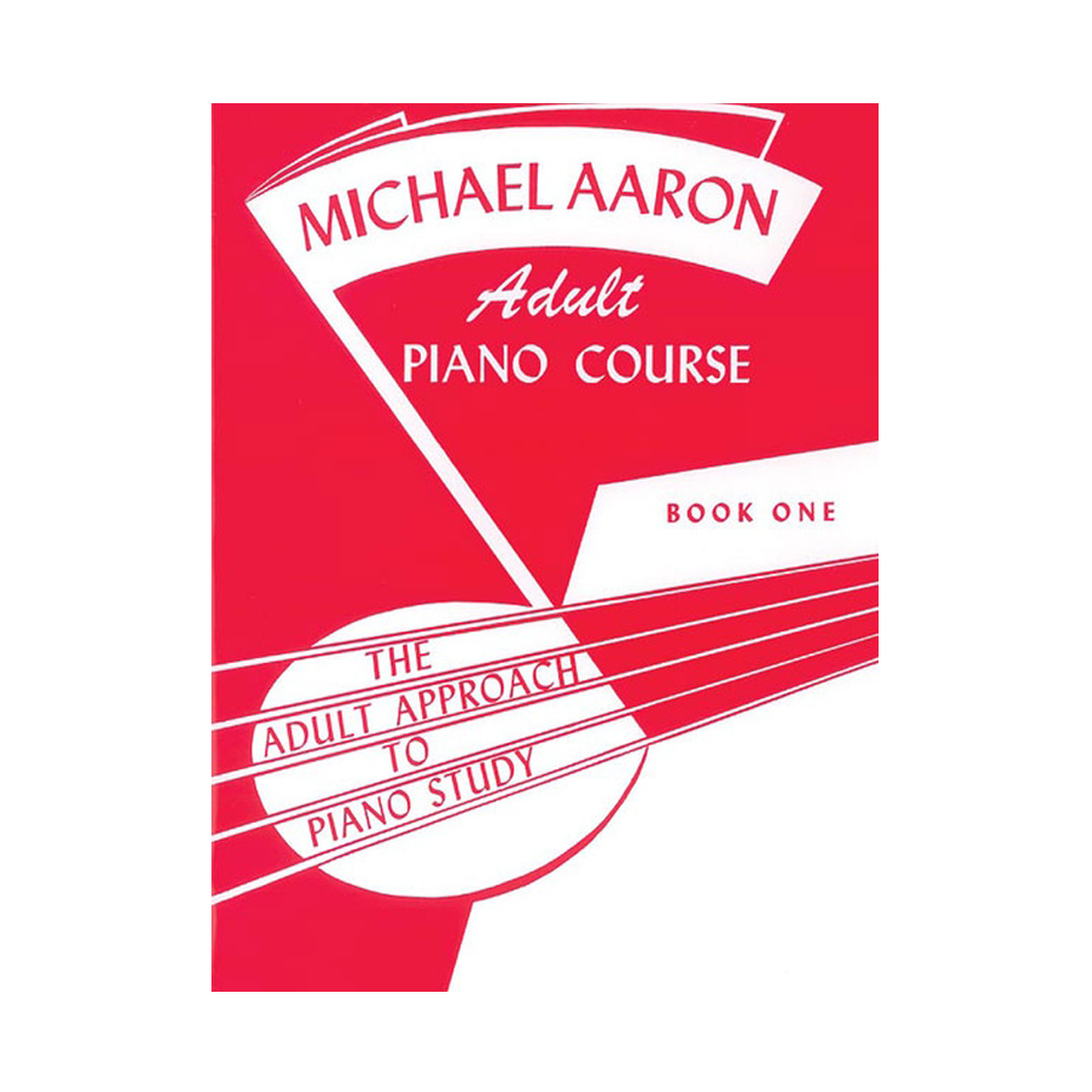 Michael Aaron Adult Piano Course Book 1
