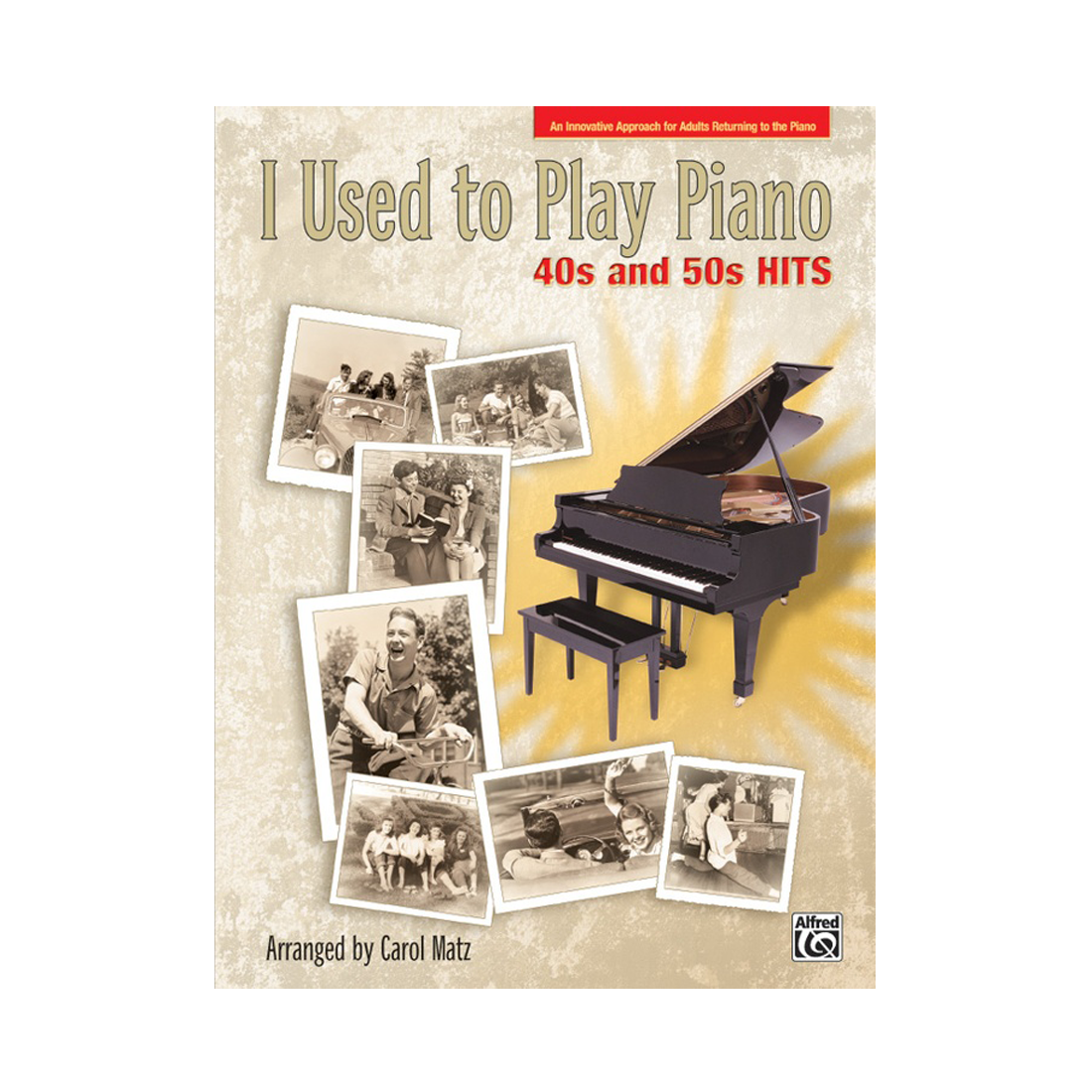 I Used to Play Piano: 40s and 50s Hits
