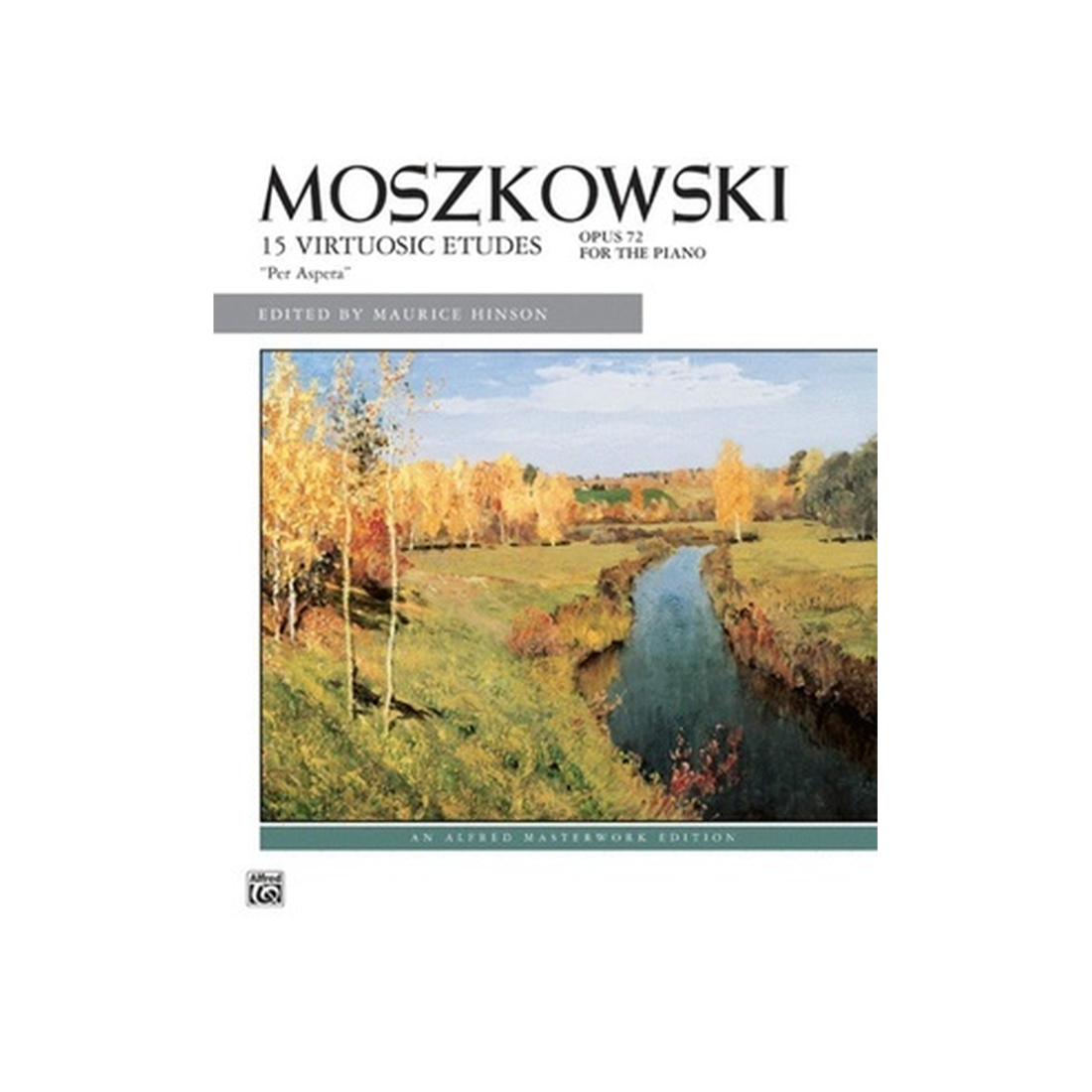Moszkowski - 15 Virtuosic Etudes "Per Aspera" Op. 72
