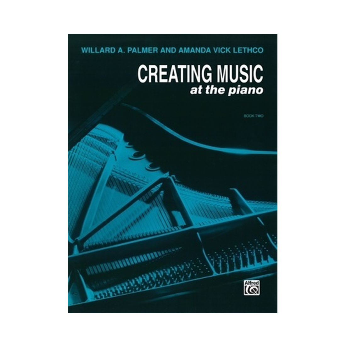 Creating Music at the Piano Book 2