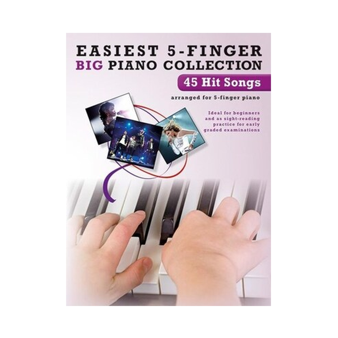 Easiest 5-Finger Piano Collection 45 Hit Songs