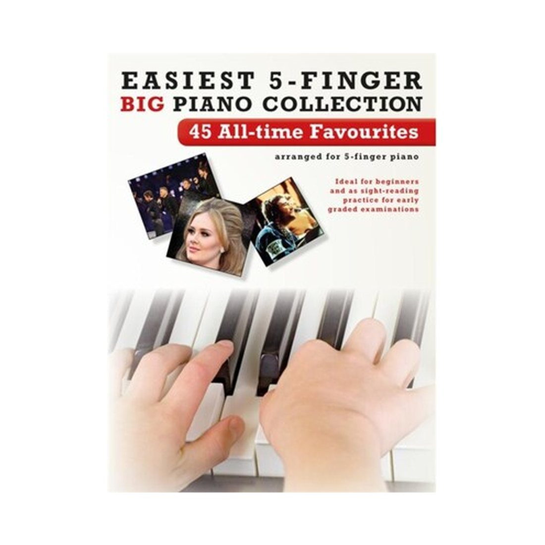Easiest 5-Finger Piano Collection 45 All-Time Favourites