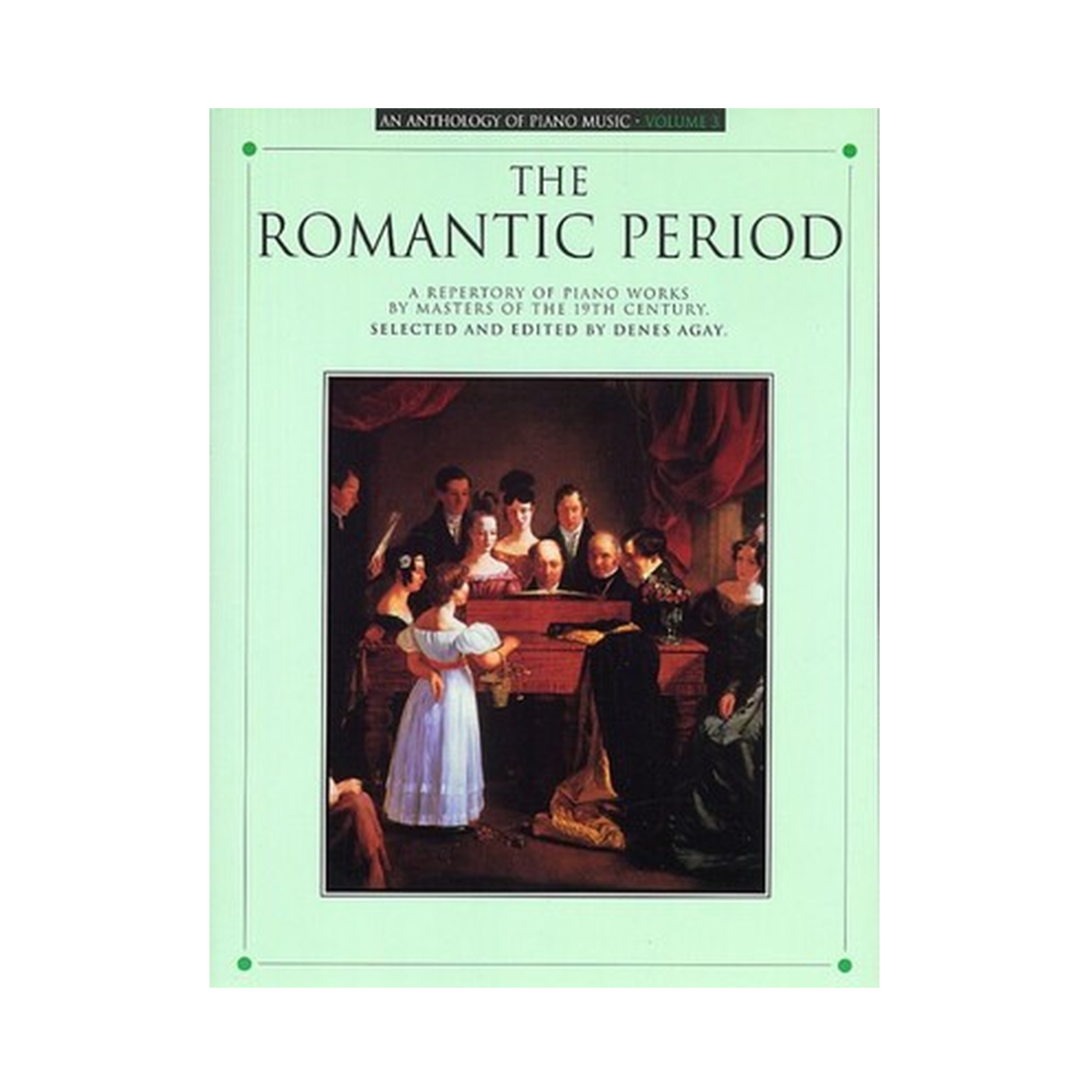 Anthology of Piano Music Vol. 3 - Romantic Period