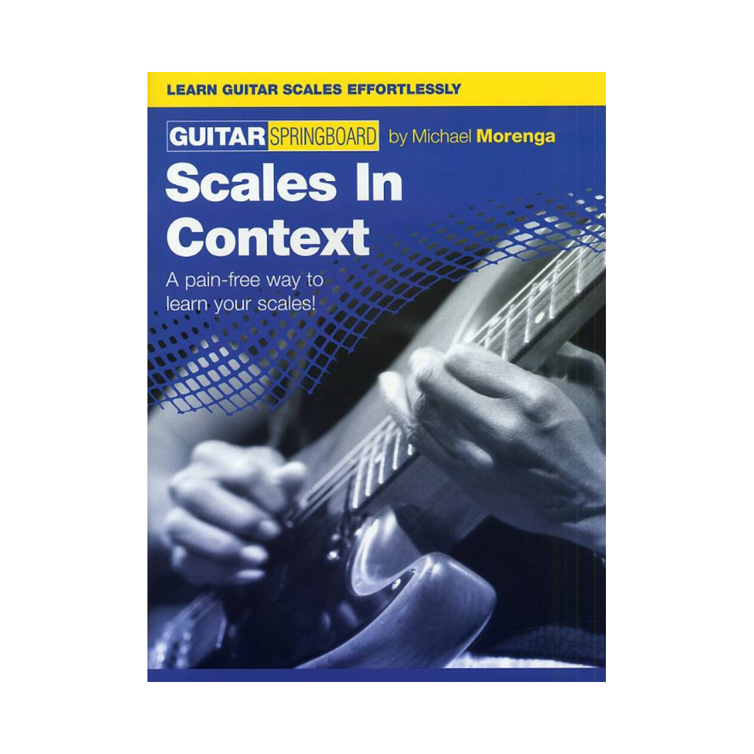 Guitar Springboard - Scales In Context