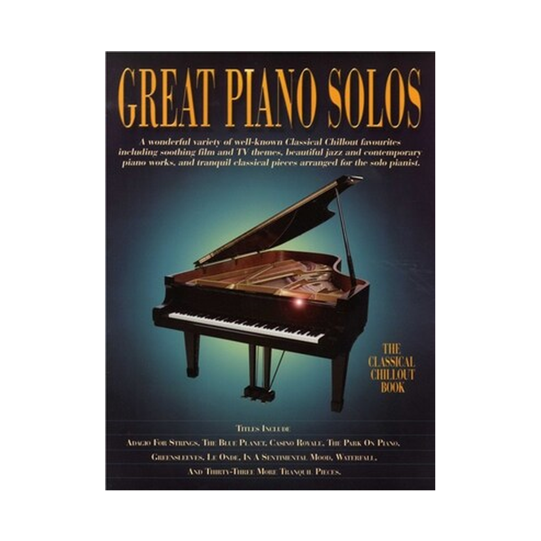 Great Piano Solos - The Classical Chillout Book