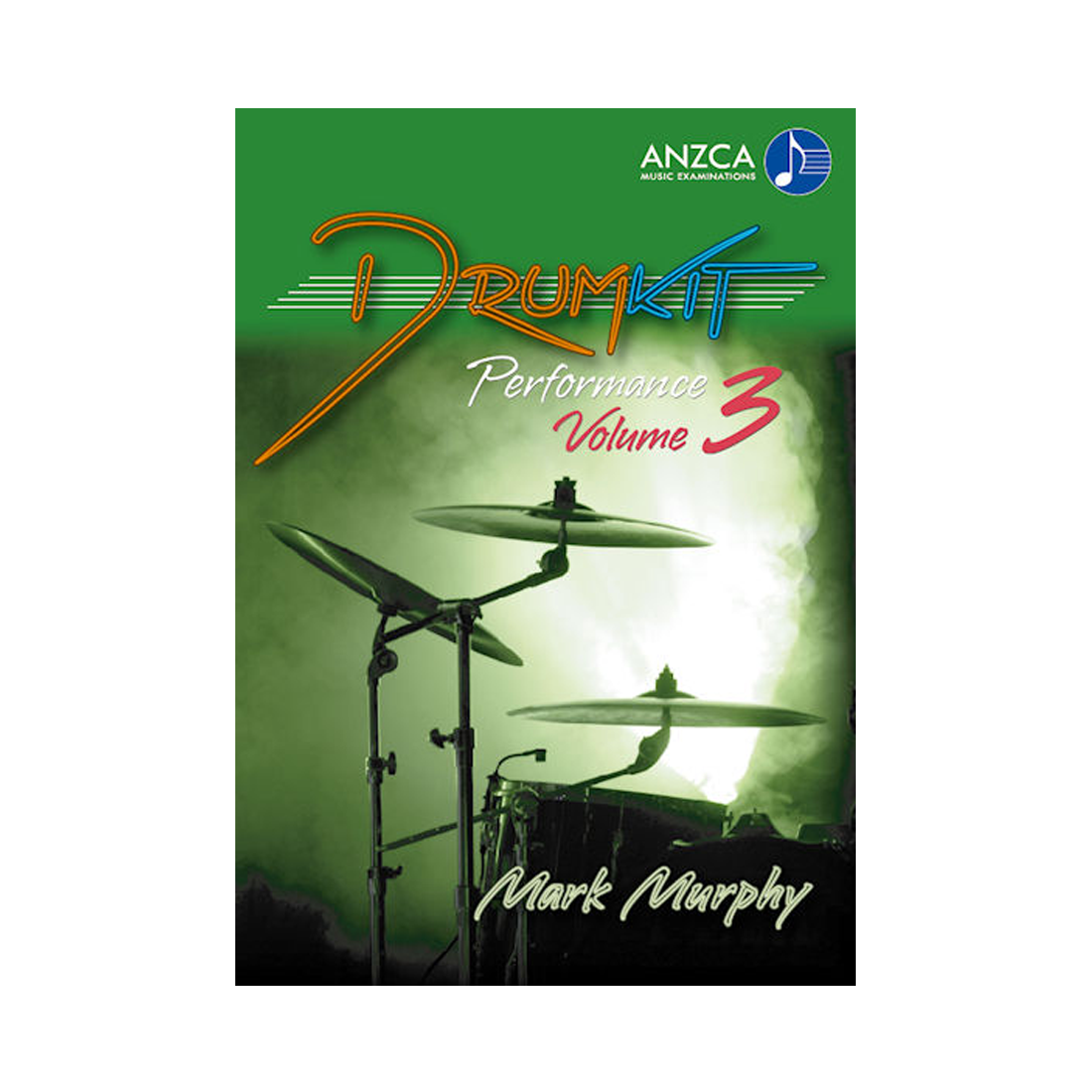 ANZCA Drumkit Performance Vol3 Mark Murphy