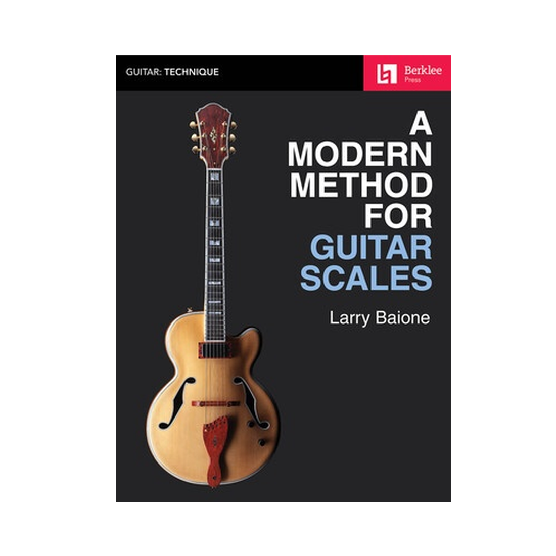 A Modern Method for Guitar Scales